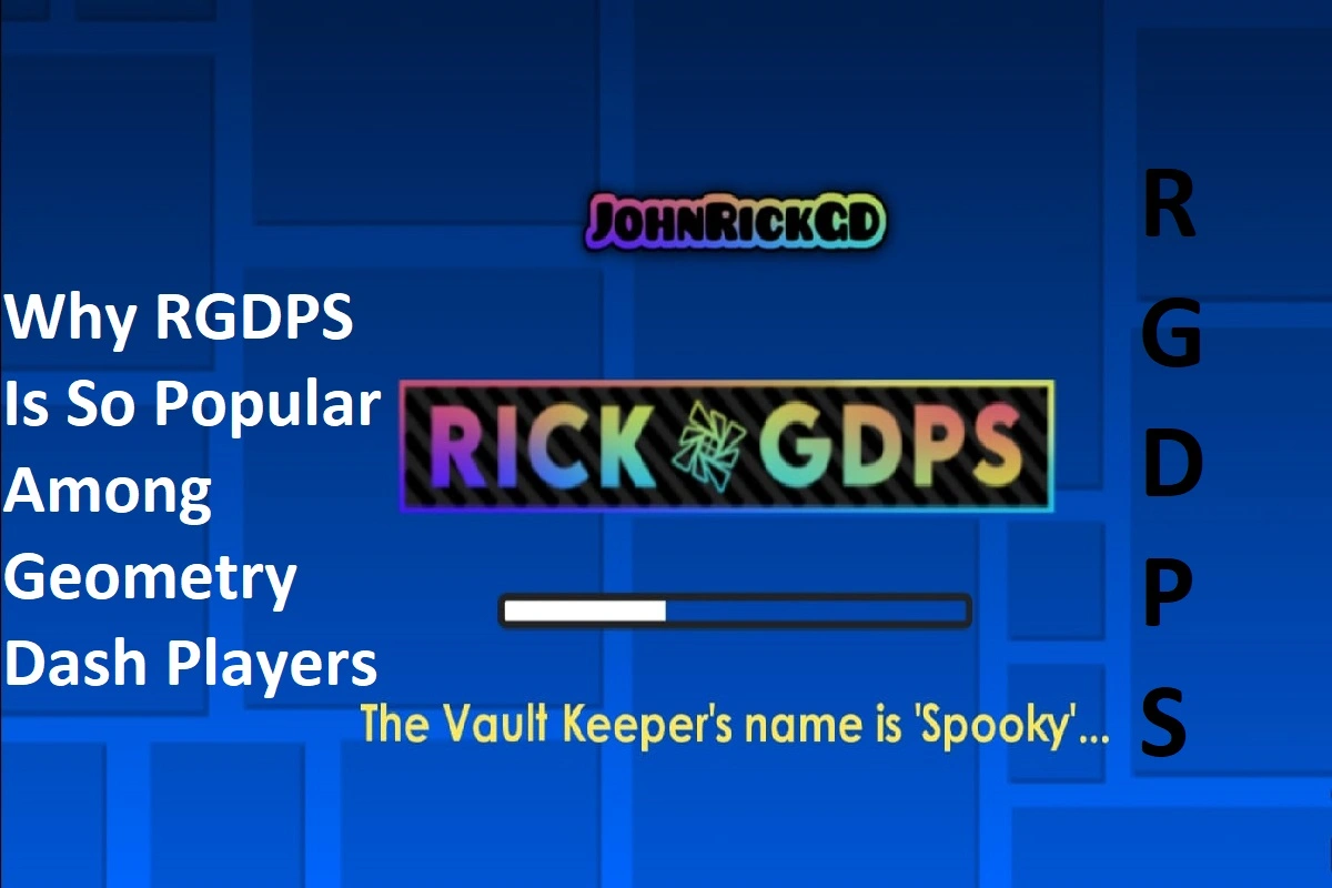 Why RGDPS Is So Popular Among Geometry Dash Players?